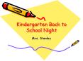 Kindergarten Back to School Night PowerPoint PPT Presentation