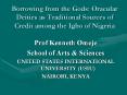 Borrowing from the Gods: Oracular Deities as Traditional Sources of Credit among the Igbo of Nigeria PowerPoint PPT Presentation