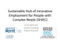 Sustainable Hub of Innovative Employment for People with Complex Needs (SHIEC) PowerPoint PPT Presentation