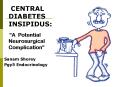 CENTRAL DIABETES INSIPIDUS: PowerPoint PPT Presentation