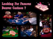 Looking For Famous Denver Casinos ?