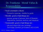 Dr. Frankena: Moral Value