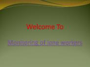 Monitoring of lone workers
