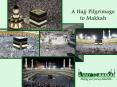 A Hajj Pilgrimage to Makkah PowerPoint PPT Presentation