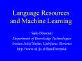 Language Resources and Machine Learning PowerPoint PPT Presentation