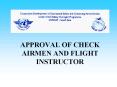 APPROVAL OF CHECK AIRMEN AND FLIGHT INSTRUCTOR PowerPoint PPT Presentation