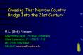 Crossing That Narrow Country Bridge Into the 21st Century PowerPoint PPT Presentation