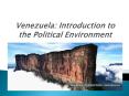Venezuela: Introduction to the Political Environment PowerPoint PPT Presentation