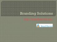 Branding Services and Solutions
