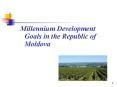 Millennium Development Goals in the Republic of Moldova PowerPoint PPT Presentation