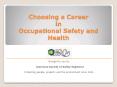 Choosing a Career in Occupational Safety and Health PowerPoint PPT Presentation