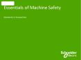 Essentials of Machine Safety PowerPoint PPT Presentation