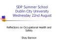 SDP Summer School Dublin City University Wednesday 22nd August PowerPoint PPT Presentation