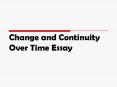 Change and Continuity Over Time Essay PowerPoint PPT Presentation