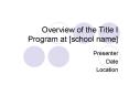 Overview of the Title I Program at [school name] PowerPoint PPT Presentation