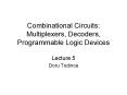 Combinational Circuits: Multiplexers, Decoders, Programmable Logic Devices PowerPoint PPT Presentation