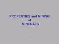 PROPERTIES and MINING of  MINERALS PowerPoint PPT Presentation