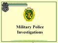 Military Police Investigations PowerPoint PPT Presentation