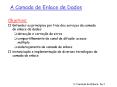 A Camada de Enlace de Dados PowerPoint PPT Presentation