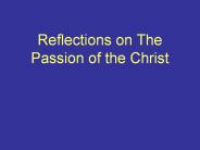 Reflections on The Passion of the Christ