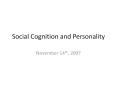 Social Cognition and Personality PowerPoint PPT Presentation