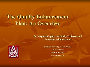 The Quality Enhancement Plan: An Overview
