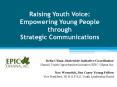 Raising Youth Voice: Empowering Young People through Strategic Communications PowerPoint PPT Presentation