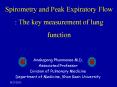Spirometry and Peak Expiratory Flow : The key measurement of lung function PowerPoint PPT Presentation