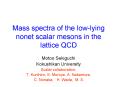 Mass spectra of the low-lying nonet scalar mesons in the lattice QCD PowerPoint PPT Presentation