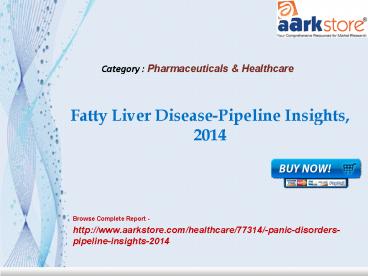 Aarkstore - Panic Disorders-Pipeline Insights, 2014