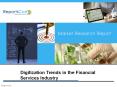 Digitization Trends in the Financial Services Industry PowerPoint PPT Presentation