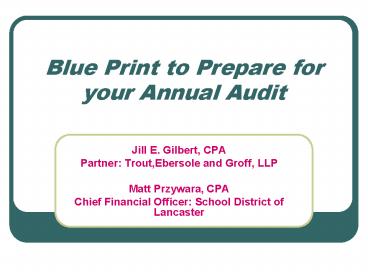 Blue Print to Prepare for your Annual Audit