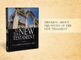 THINKING ABOUT THE STUDY OF THE NEW TESAMENT PowerPoint PPT Presentation