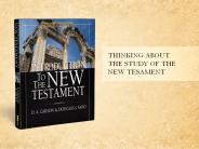 THINKING ABOUT THE STUDY OF THE NEW TESAMENT