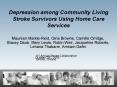 Depression among Community Living Stroke Survivors Using Home Care Services PowerPoint PPT Presentation