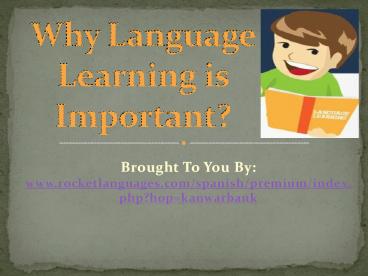 Why Language Learning is Important? (1)