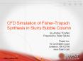 CFD Simulation of Fisher-Tropsch Synthesis in Slurry Bubble Column PowerPoint PPT Presentation