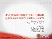 CFD Simulation of Fisher-Tropsch Synthesis in Slurry Bubble Column