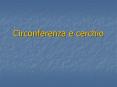 Circonferenza e cerchio PowerPoint PPT Presentation