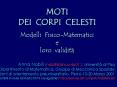 MOTI DEI CORPI CELESTI Modelli Fisico-Matematici e loro validit PowerPoint PPT Presentation