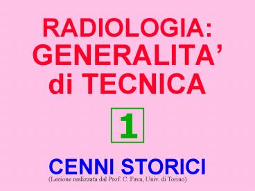RADIOLOGIA: GENERALITA