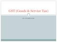 GST (Goods and Service Tax) in India PowerPoint PPT Presentation