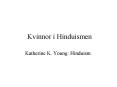 Kvinnor i Hinduismen PowerPoint PPT Presentation