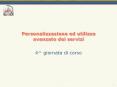 Personalizzazione ed utilizzo avanzato dei servizi PowerPoint PPT Presentation