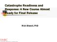 Catastrophe Readiness and Response: A New Course Almost Ready for Final Release PowerPoint PPT Presentation