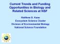 Current Trends and Funding Opportunities in Biology and Related Sciences at NSF PowerPoint PPT Presentation