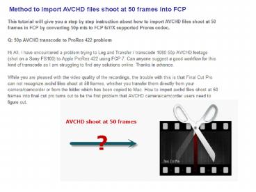 Method to import AVCHD files shoot at 50 frames into FCP
