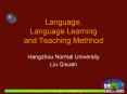 Language, Language Learning and Teaching Methhod PowerPoint PPT Presentation