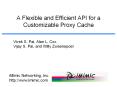 A Flexible and Efficient API for a Customizable Proxy Cache PowerPoint PPT Presentation