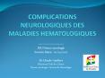 COMPLICATIONS NEUROLOGIQUES DES maladies hematologiques PowerPoint PPT Presentation
